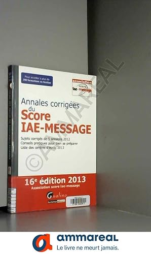Seller image for Annales corriges du Score IAE-Message 2013 for sale by Ammareal