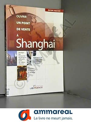Bild des Verkufers fr Ouvrir un point de vente  Shanghai zum Verkauf von Ammareal