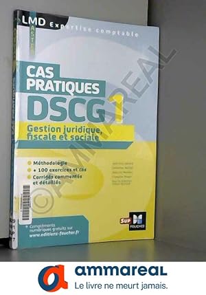 Bild des Verkufers fr DSCG 1 Gestion juridique fiscale et sociale Cas pratiques zum Verkauf von Ammareal