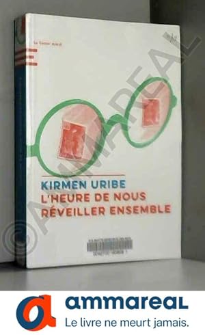 Seller image for L'heure de nous rveiller ensemble for sale by Ammareal