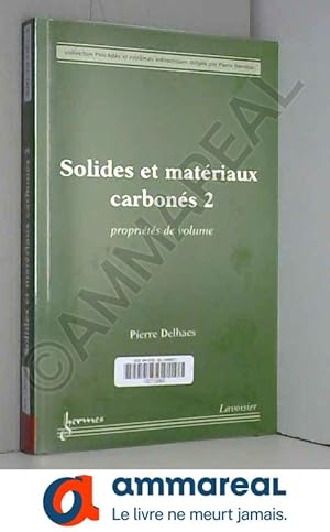 Immagine del venditore per Solides et matriaux carbons: Volume 2 : Proprits de volume venduto da Ammareal