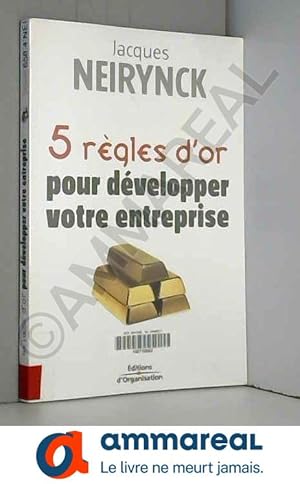 Imagen del vendedor de 5 Rgles d'or pour dvelopper votre entreprise a la venta por Ammareal