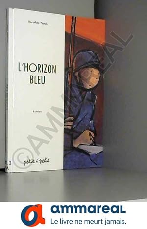 Image du vendeur pour L'horizon bleu mis en vente par Ammareal