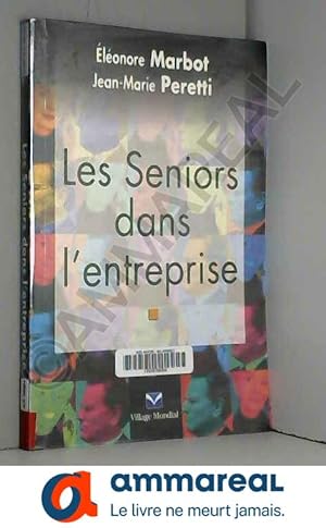 Imagen del vendedor de Les Seniors dans l'entreprise a la venta por Ammareal