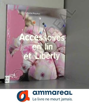 Bild des Verkufers fr Accessoires en lin et Liberty zum Verkauf von Ammareal