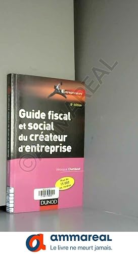 Image du vendeur pour Guide fiscal et social du crateur d'entreprise - 8e d. mis en vente par Ammareal