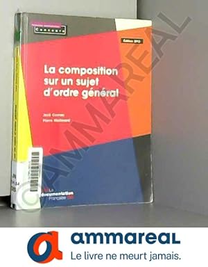 Imagen del vendedor de La composition sur un sujet d'ordre gnral a la venta por Ammareal