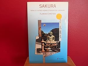 Sakura : Haiku et Autres et Autres Poemes d'Inspirarion Japoniase