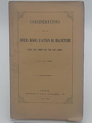 Imagen del vendedor de Considerations sur les divers modes d'action du magnetisme dans les corps et sur les corps. a la venta por Zephyr Books