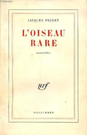 Seller image for L'oiseau rare - Nouvelles. for sale by Le-Livre