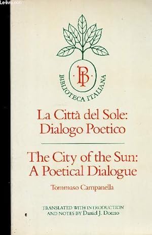 Immagine del venditore per La Citta del Sole : Dialogo Poetico / The City of the Sun : a Poetical Dialogue (Collection "Biblioteca italiana") venduto da Le-Livre