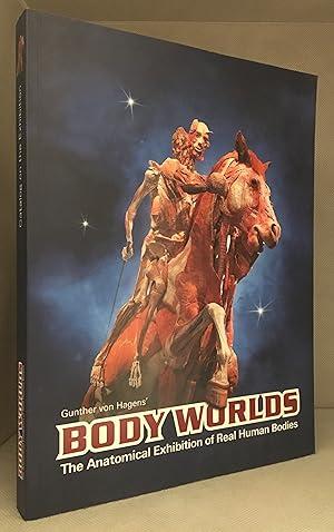 Body Worlds; The Anatomical Exhibition of Real Human Bodies; Catalog on the Exhibition