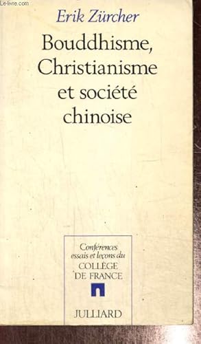 Bild des Verkufers fr Bouddhisme, Christianisme et socit chinoise (Collection "Confrences, essais et leons du Collge de France") zum Verkauf von Le-Livre