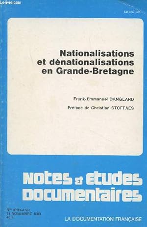 Bild des Verkufers fr Notes et tudes documentaires n4739-4740, 14 nov. 1983 - Nationalisations et dnationalisations en Grande-Bretagne : Introduction - Les politiques de nationalisation et de dnationalisation - Entreprises nationalises et gouvernements travaillistes - Ent zum Verkauf von Le-Livre