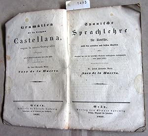 Imagen del vendedor de Spanische Sprachlehre fr Teutsche, nach den neuesten und besten Quellen mit Annahme der von der spanischen Akademie snktionierten Orthographie vom Jahre 1835 bearbeitet. Gramtica de la Lengua Castellana, segun la nueva Ortografia . a la venta por Versandantiquariat Dr. Wolfgang Ru