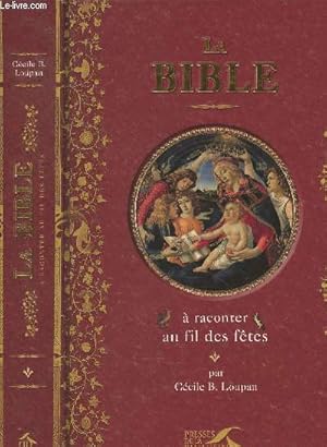 Bild des Verkufers fr La Bible  raconter au fil des ftes zum Verkauf von Le-Livre