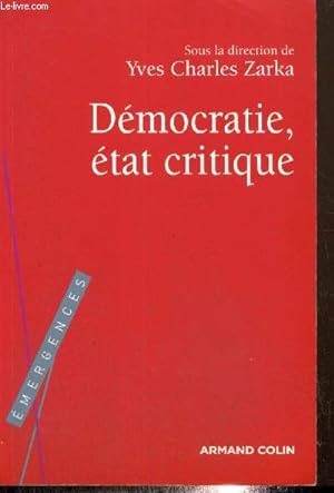 Bild des Verkufers fr Dmocratie, tat critique (Collection "Emergences") zum Verkauf von Le-Livre