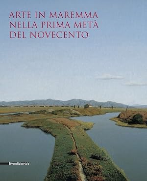 Immagine del venditore per Arte in Maremma nella prima met del Novecento venduto da Il Salvalibro s.n.c. di Moscati Giovanni