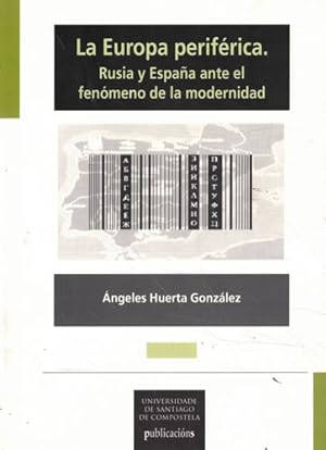 Seller image for La Europa perifrica. Rusia y Espaa ante el fenmeno de la modernidad for sale by Librera Cajn Desastre