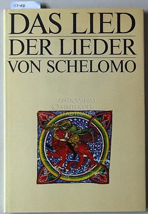 Das Lied der Lieder von Schelomo. [= Liebeslyrik aus dem alten Israel] Mit 32 illuminierten Seite...