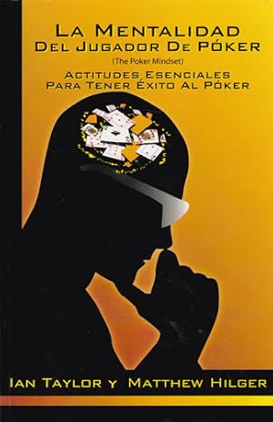 Immagine del venditore per La mentalidad del jugador de pker. Actitudes esenciales para tener xito al pker venduto da Librera Cajn Desastre