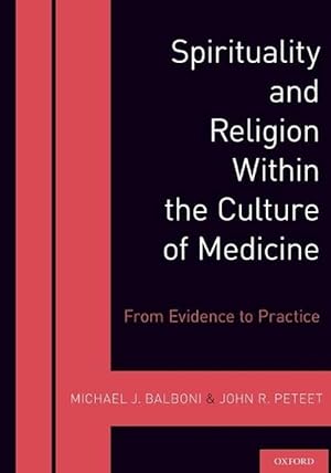 Seller image for Spirituality and Religion Within the Culture of Medicine (Paperback) for sale by Grand Eagle Retail