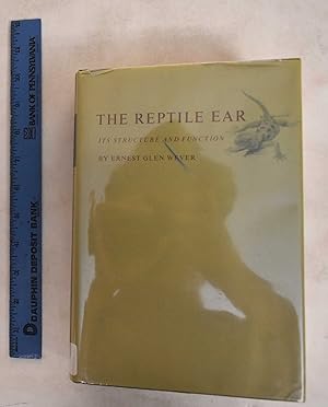 Image du vendeur pour The Reptile Ear : Its structure and function mis en vente par Mullen Books, ABAA