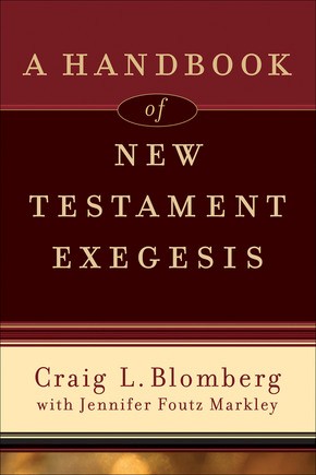 Bild des Verkufers fr A Handbook of New Testament Exegesis (New Testament Studies) zum Verkauf von ChristianBookbag / Beans Books, Inc.