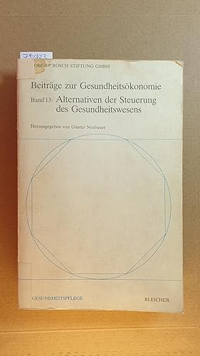 Seller image for Alternativen der Steuerung des Gesundheitswesens im Rahmen einer Sozialen Marktwirtschaft for sale by Gebrauchtbcherlogistik  H.J. Lauterbach