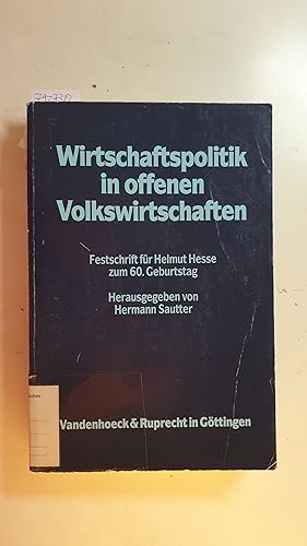 Image du vendeur pour Wirtschaftspolitik in offenen Volkswirtschaften : Festschrift fr Helmut Hesse zum 60. Geburtstag ; mit 13 Tab. mis en vente par Gebrauchtbcherlogistik  H.J. Lauterbach