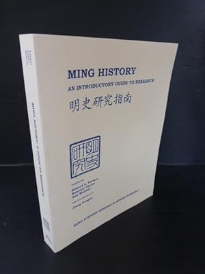 Ming History. An Introductory Guide to Research. (= Ming Studies Resaerch Series, 3)