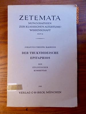 Der Thukydideische Epitaphios. Ein stylistischer Kommentar. (= Zetemata, Monographien zur klassis...