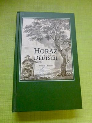 Bild des Verkufers fr Horaz und mein geliebtes Deutsch. zum Verkauf von Der-Philo-soph