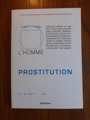 Imagen del vendedor de Prostitution. (= L Homme. Europische Zeitschrift fr Feministische Geschichtswissenschaft. 21. Jg. Heft 1.) a la venta por Der-Philo-soph