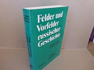 Imagen del vendedor de Felder und Vorfelder russischer Geschichte. Studien zu Ehren von Peter Scheibert. a la venta por Der-Philo-soph