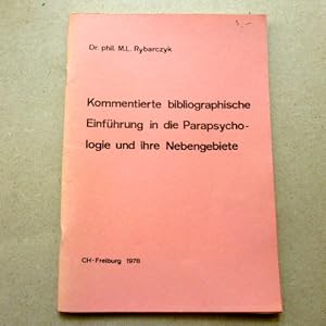 Bild des Verkufers fr Kommentierte bibliographische Einfhrung in die Parapsychologie und ihre Nebengebiete. zum Verkauf von Der-Philo-soph