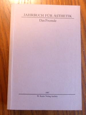 Immagine del venditore per Das Fremde : sthetische Erfahrung beim Graben, Reisen, Messen, Sterben. (= Jahrbuch fr sthetik, Band 1, 1985) venduto da Der-Philo-soph