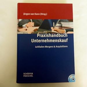 Seller image for Praxishandbuch Unternehmenskauf. Leitfaden Mergers & Acquisitions. for sale by Der-Philo-soph