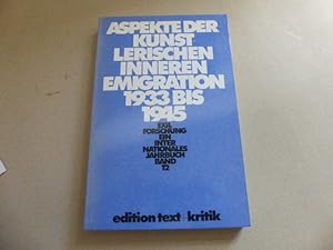 Bild des Verkufers fr Aspekte der knstlerischen inneren Emigration 1933 bis 1945. (= Exilforschung, Band 12) zum Verkauf von Der-Philo-soph
