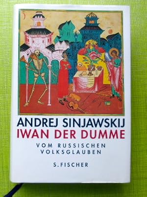 Seller image for Iwan der Dumme : Vom russischen Volksglauben. Aus dem Russischen von Swetlana Geier. for sale by Der-Philo-soph