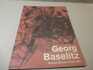 Georg Baselitz. l. Katalog anläßlich der Ausstellung >Gotik - neun monumentale Bilder<