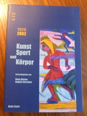 Bild des Verkufers fr 1926 - 2002, Ge So Lei. Kunst Sport und Krper. zum Verkauf von Der-Philo-soph