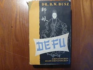 Bild des Verkufers fr De Fu. Chinesisches - Allzuchinesisches. Mit 13 Abbildungen . zum Verkauf von Der-Philo-soph