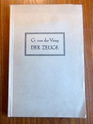 Der Zeuge. Novelle. Mit Zeichnungen des Dichters.