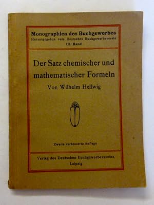 Bild des Verkufers fr Der Satz chemischer und mathematischer Formeln. (= Monographien des Buchegwerbes, III. Band) zum Verkauf von Der-Philo-soph