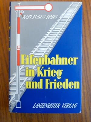 Bild des Verkufers fr Eisenbahner in Krieg und Frieden Ein Lebensschicksal. Federzeichnungen: Franz Xaver Bucher. zum Verkauf von Der-Philo-soph