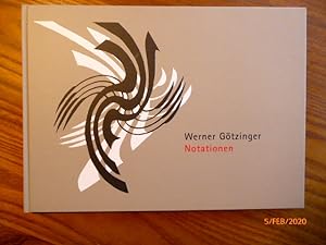 Werner Götzinger. Notationen. SIGNIERT.