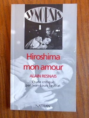 Imagen del vendedor de Hiroshima mon amour. tude critique par Jean-Louis Leutrat. (= Synopsis 20) a la venta por Der-Philo-soph
