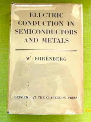 Bild des Verkufers fr Electric Conduction in Semiconductors and Metals. zum Verkauf von Der-Philo-soph