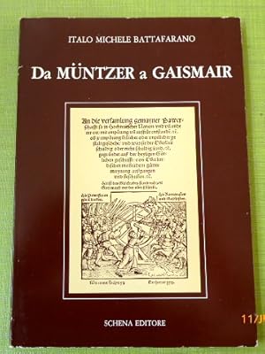 Imagen del vendedor de Da Mntzer a Gaismar. Teoria della ribellione e progetto comunistico nella guerra dei contadini tedeschi (1524-1526). a la venta por Der-Philo-soph